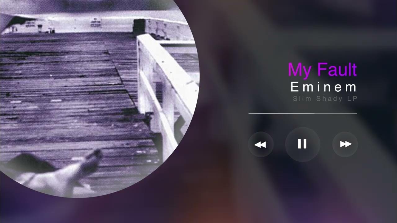 Eminem My Fault Reversed YouTube