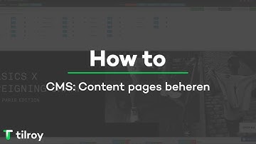 CMS: Content pages beheren | Tilroy How To #2