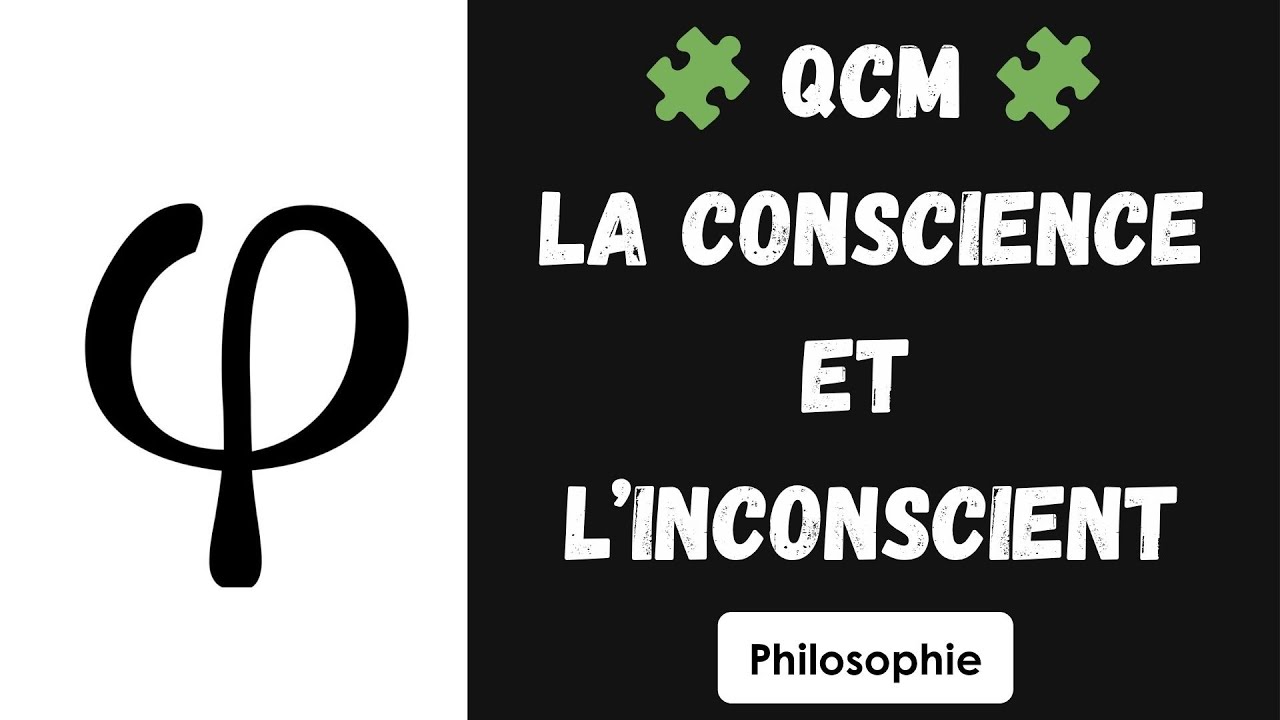 Inconscience Animation 15 QCM - La conscience et l’inconscient (philosophie) - YouTube