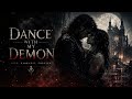 Dance with My Demon
