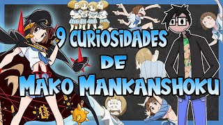 9 Curiosidades de Mako Mankanshoku/ Kill la Kill/ Algo para otakus