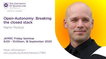 Martin Politick - Open-Autonomy: breaking the closed stack