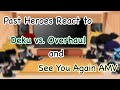 Past Heroes React to Deku vs. Overhaul and See You Again AMV | BNHA | Gacha Club Reaction | Part 2/?