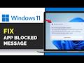 “Part of This App Has Been Blocked” Windows 11 Fix (Quick Solution 2026)