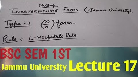 Indeterminate forms Type 1 (0/0 form ) || Jammu University sem 1st math
