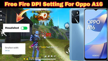 Oppo A16 free fire dpi setting | only red number setting