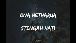 Ona Hetharua - Stengah hati // Cover by Mario G Klau [lirik] jang mulut manis tapi niat lukai