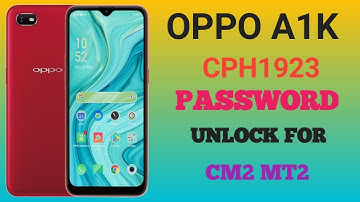 Oppo a1k CPH1923 Password Unlock Cm2