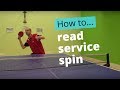 How to read service spin in table tennis