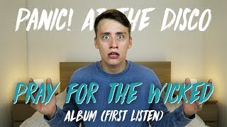 Panic! At The Disco | Pray For The Wicked - Album (First Listen)