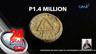 Lumang barya, nasubasta sa halagang P1.4-M | 24 Oras Weekend