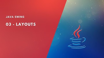 Java Swing 03 - Utilisation des Layouts (البرمجة بلغة جافا)