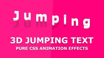 3D Jumping Text Animation Effects - Pure CSS Animation Tutorials for Beginners