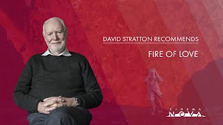 David Stratton Recommends: Fire of Love