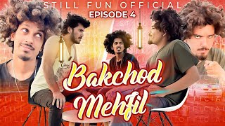 BAKCHOD MEHFIL EPISODE 4 || STILL FUN || Doogs Life || SF2 by Still Fun 2nd 197,769 views 5 months ago 15 minutes