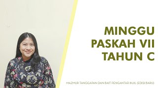 Minggu Paskah VII  - Tahun C // MAZMUR TANGGAPAN \u0026 BAIT PENGANTAR INJIL (Edisi Baru)