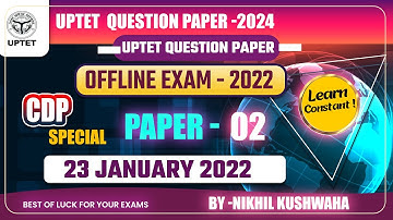 UPTET EXAM  2024||23 JANUARY 2022||CDP||PAPER -02 ||30/30  ||PYQ||Learn Constant ||#learnconstant