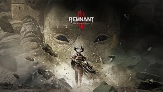 REMNANT 2 - DLC 2 - THE FORGOTTEN KINGDOM в КООПЕ ч2
