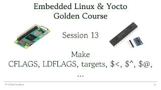 Embedded Linux & Yocto | S13 - Make