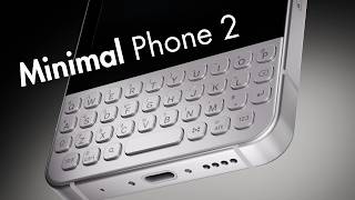 BlackBerry Fans... You NEED to See the Minimal Phone 2