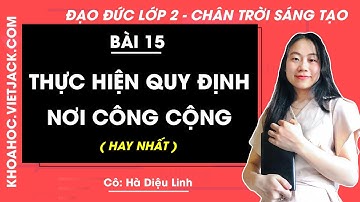Đạo đức lớp 2 - Chân trời sáng tạo | Bài 15: Thực hiện quy định nơi công cộng - trang 64, 65, 66, 67