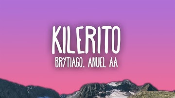 Brytiago & Anuel AA - Kilerito