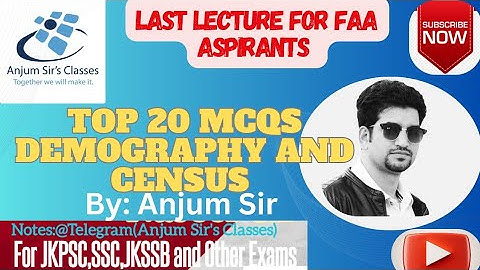 Top 20 MCQs on Demography and Census||FAA EXams || Anjum Sir || Final Lecture