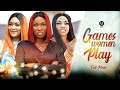 GAMES WOMEN PLAY/LATEST NOLLYWOOD MOVIE 2022/SONIA UCHE FILMS