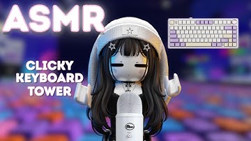 Roblox ASMR ~ 💤 Clicky Keyboard Tower 💤