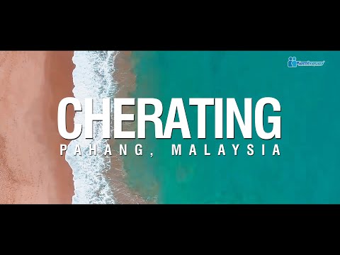 CHERATING 🇲🇾 [4K]