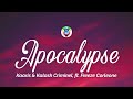 Kaaris & Kalash Criminel - Apocalypse (Paroles/Lyrics)  ft. Freeze Corleone