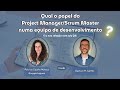 Quem é o Project Manager? Como pode o QA colaborar?