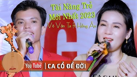 Cặp Đôi Nghệ Sỹ Trẻ Ca Rất Ngọt Ngào Mùi Mẫn, Tân cổ Căn Nhà Màu Tím NS Võ Văn Ta & NS Hồng Ân