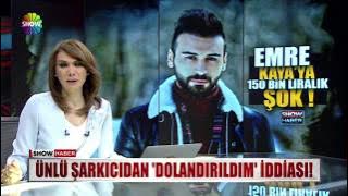 Emre Kaya'dan dolandırıldım iddiası!