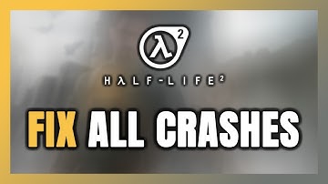 How to FIX Half-Life 2 Crashing, Freezing, Not Launching, Stuck & Black Screen