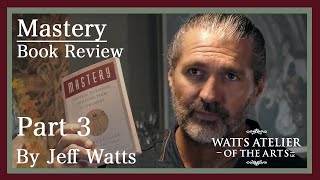 Jeff Watts book review of Mastery by George Leonard, Part 3