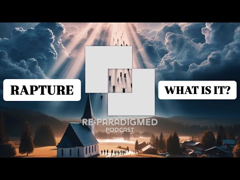 The Rapture - Is it Made Up?