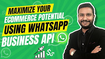 WhatsApp Business API For Ecommerce: Grow Your Ecommerce Business Using WhatsApp Business API