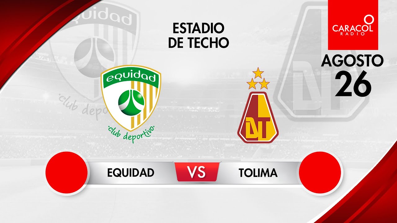 EN VIVO | La Equidad vs Deportes Tolima - Liga Colombiana por el ...