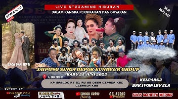 🛑LIVE STREAMING HIBURAN JAIPONG EUNDEUR GROUP BAJIDOR SESI MALAM || KP GAMLOK CIPADA KBB