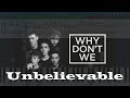 Why Don&#39;t We - Unbelievable [Piano Tutorial | Sheets | MIDI] Synthesia