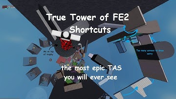 [TAS] True Tower of FE2 Shortcuts (Almost all FE2 sc