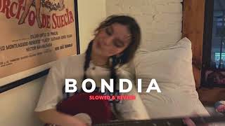 Flenn - Bondia Slowed & Reverb