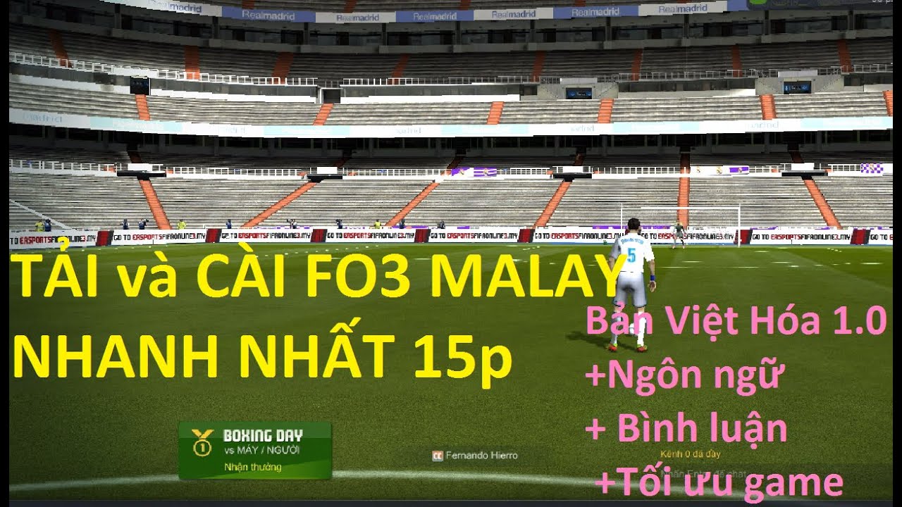 fifa online 3 เข้า ไม่ ได้  Update  TẢI và CÀI GAME FO3 MALAY NHANH NHẤT 15p – BẢN VIỆT HÓA + Giải đáp thắc mắc tắt VPN