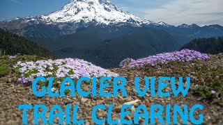 Glacier View Wilderness Trail Clearing by Jim Thode 649 views 8 years ago 1 minute, 24 seconds