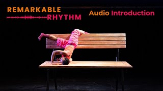 Audio Introduction | Remarkable Rhythm | Wednesday 14 - Sunday 18 February