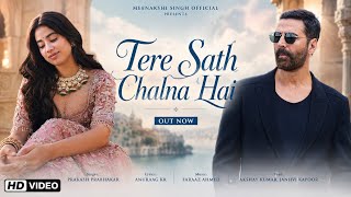 New Song | Hindi Sad Song | Tere Sath Chalna Hai | New Sad Song | Akshay Kumar | Sad Song