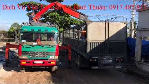 Thuê Vận Tải Cẩu Uy Tín Tại Bình Thuận: Phan Thiết, Hàm Thuận Nam, Hàm Tân, Bắc Bình, Tuy Phong...