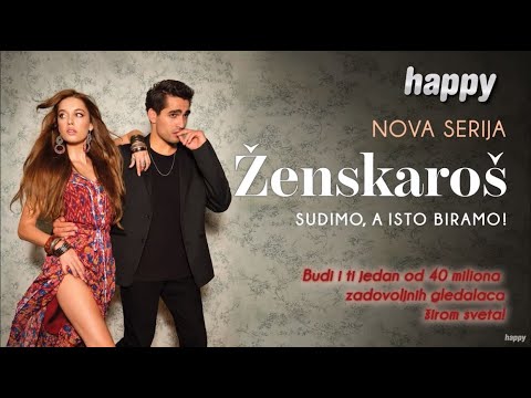 ŽENSKAROŠ - Nova serija ekskluzivno na TV Happy!