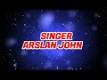 Thorri Der Thehar Ja lyrics in Urdu Arslan John Mp3 Song